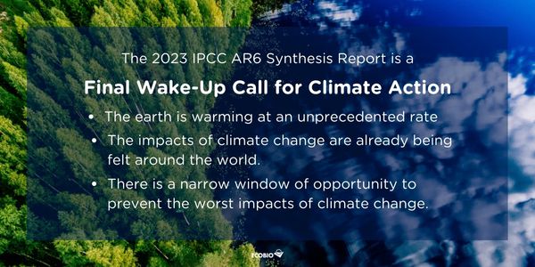 The 2023 IPCC AR6 Synthesis Report was released in March 2023. Read this short summary of key findings from the report!